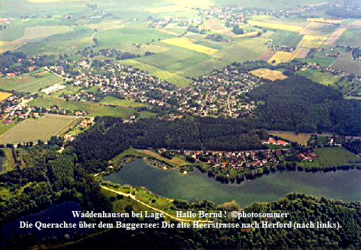 Waddenhausen bei Lage.     Hallo Bernd !  photosommer
Die Querachse ber dem Baggersee: Die alte Heerstrasse nach Herford (nach links).