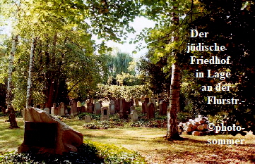 Der 
      jdische 
       Friedhof 
         in Lage 
           an der 
             Flurstr.-

             photo-
             sommer