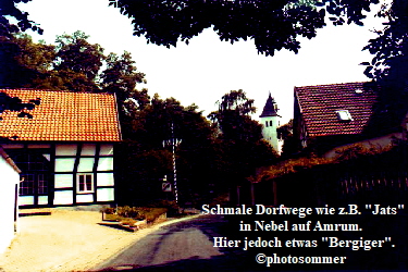 Schmale Dorfwege wie z.B. 