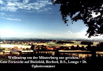 Wellentrup von der Mnterburg aus gesehen.
Gute Fernsicht auf Bielefeld, Herford, B.S., Lemgo + Dt.
photosommer